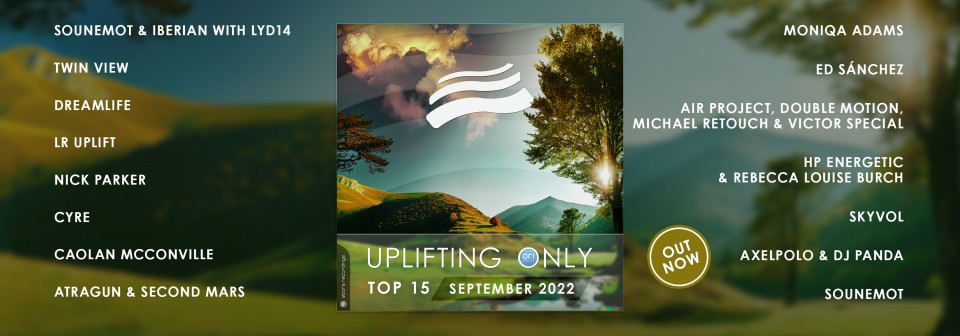 Uplifting Only Top 15: September 2022