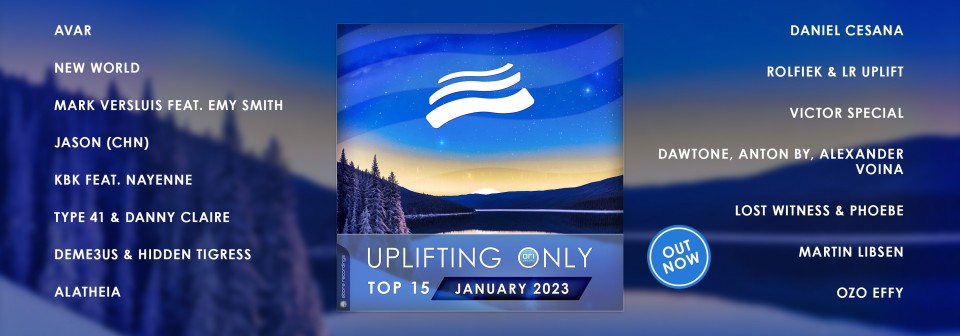 Uplifting Only Top 15: January 2023