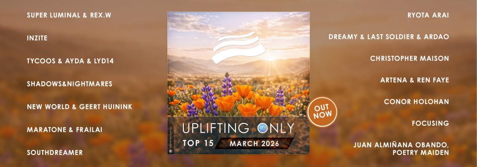 Uplifting Only Top 15: March 2026