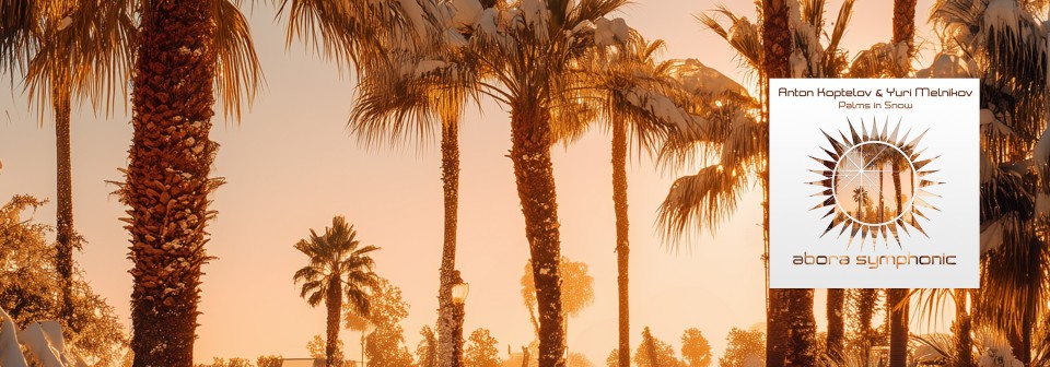 Anton Koptelov & Yuri Melnikov - Palms in Snow