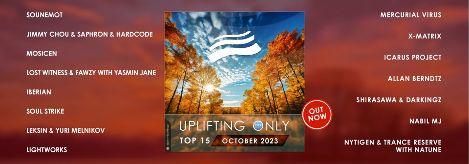 Uplifting Only Top 15: October 2023