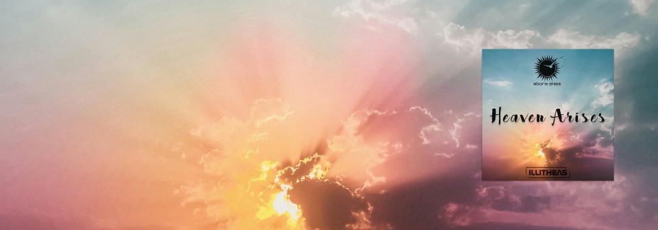 illitheas - Heaven Arises