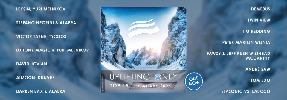 Uplifting Only Top 15: February 2026