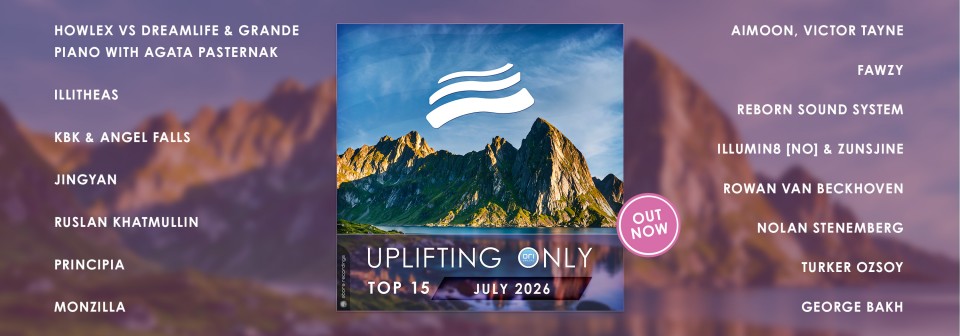 Uplifting Only Top 15: July 2026