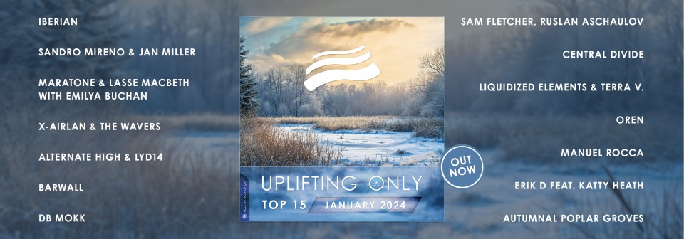 Uplifting Only Top 15: January 2024